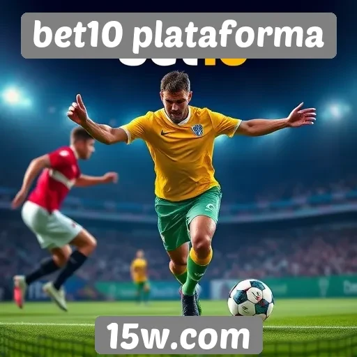 Apostas esportivas na bet10 plataforma em 2025